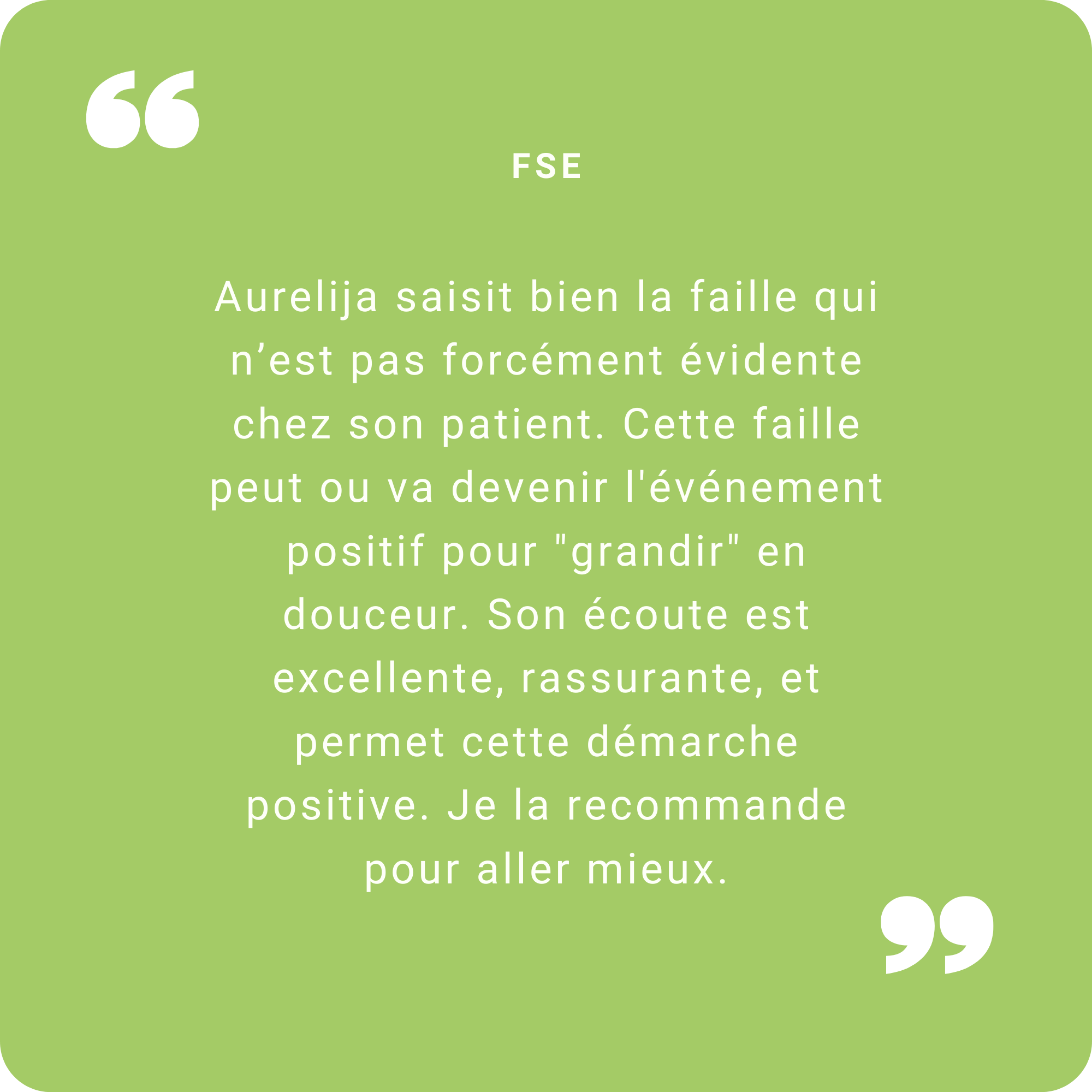 Avis positif d'un patient d'Aurelija Bridier